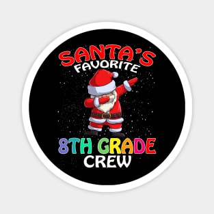 Santas Favorite 8Th Grade Crew Teachers Christmas Magnet